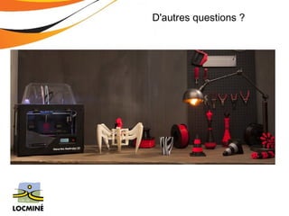 D'autres questions ? 

