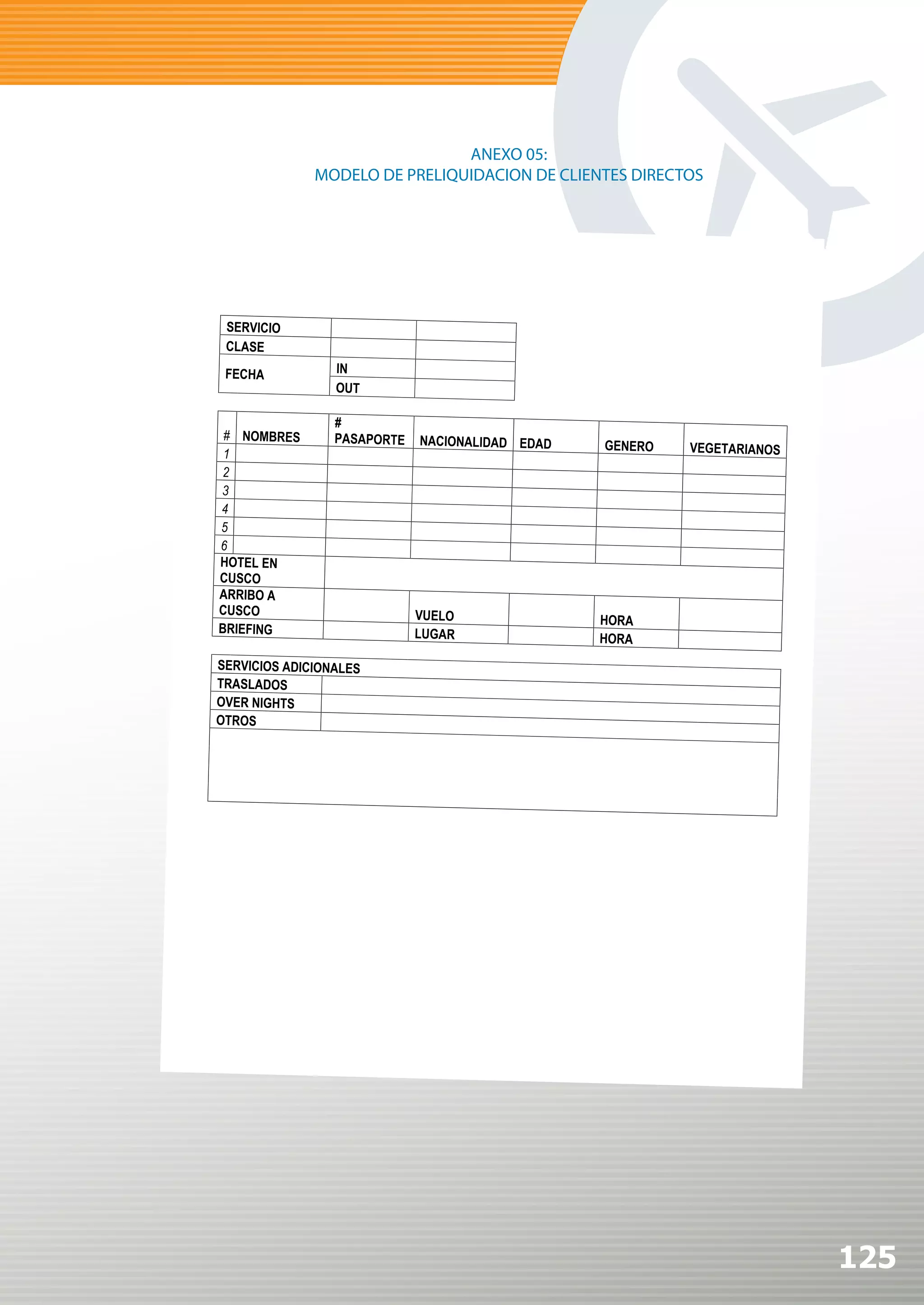 ANEXO 05:
MODELO DE PRELIQUIDACION DE CLIENTES DIRECTOS




                                                125
 