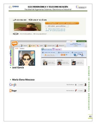 ELECTRODINÁMICA Y TELECOMUNICACIÓN

José García

María Elena Moscoso

UNIVERSIDAD TÉCNICA DE AMBATO

Facultad de Ingenierías Sistemas, Electrónica e Industrial

40

 
