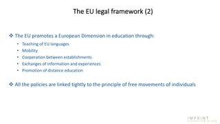 The EU Legal Framework on Higher Education Policies and International ...