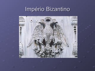 Império Bizantino 