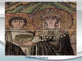 Imperatriz Teodora
 