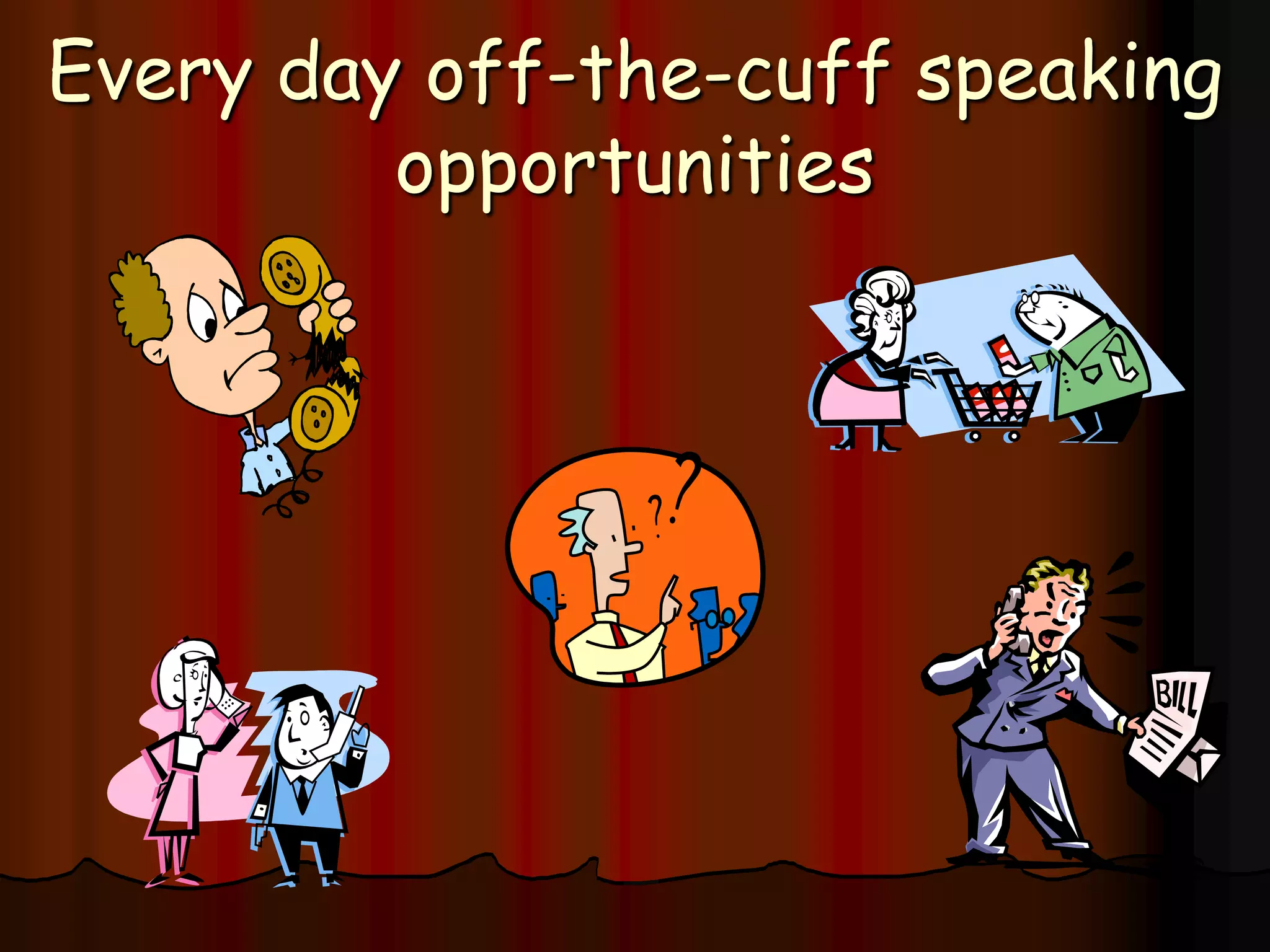 The Triumphs And Terrors Of Table TopicsImmediately after being asked a question, you are expected to give a 2 minute answer that is: