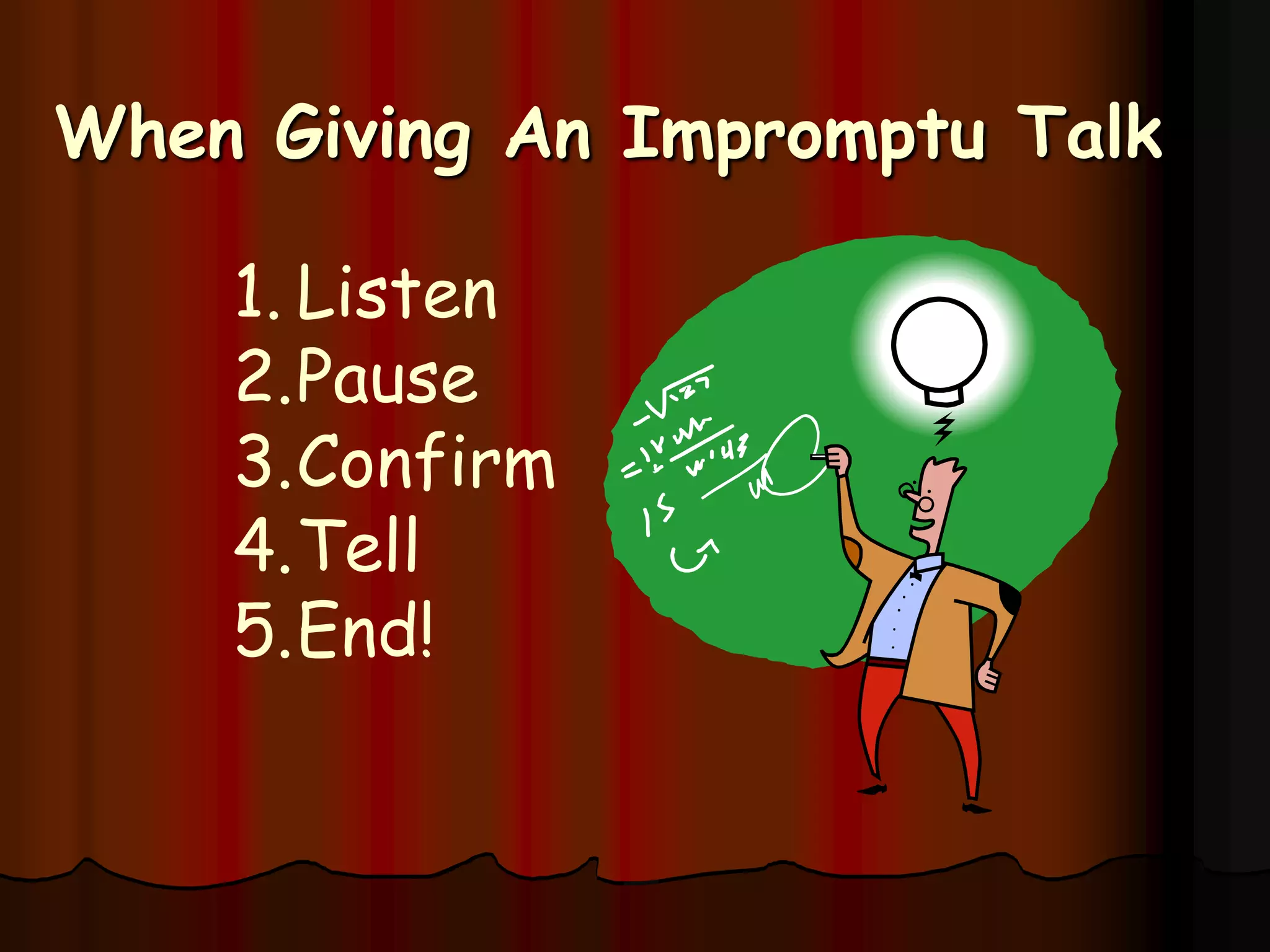 Three Approaches To HelpApplying Impromptu Speaking Tactics