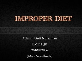 Athirah binti Norzaman
       BM111 5B
      2010842886
   (Miss Norulhuda)
 