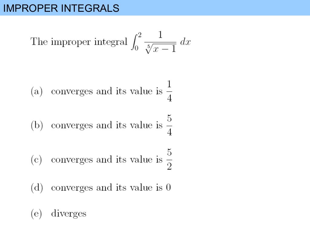 IMPROPER INTEGRALS
F092
 