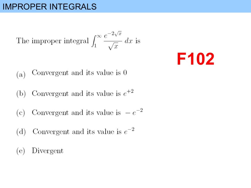 PPT of Improper Integrals IMPROPER INTEGRAL