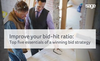 Improve your bid-hit ratio:
Top five essentials of a winning bid strategy
 