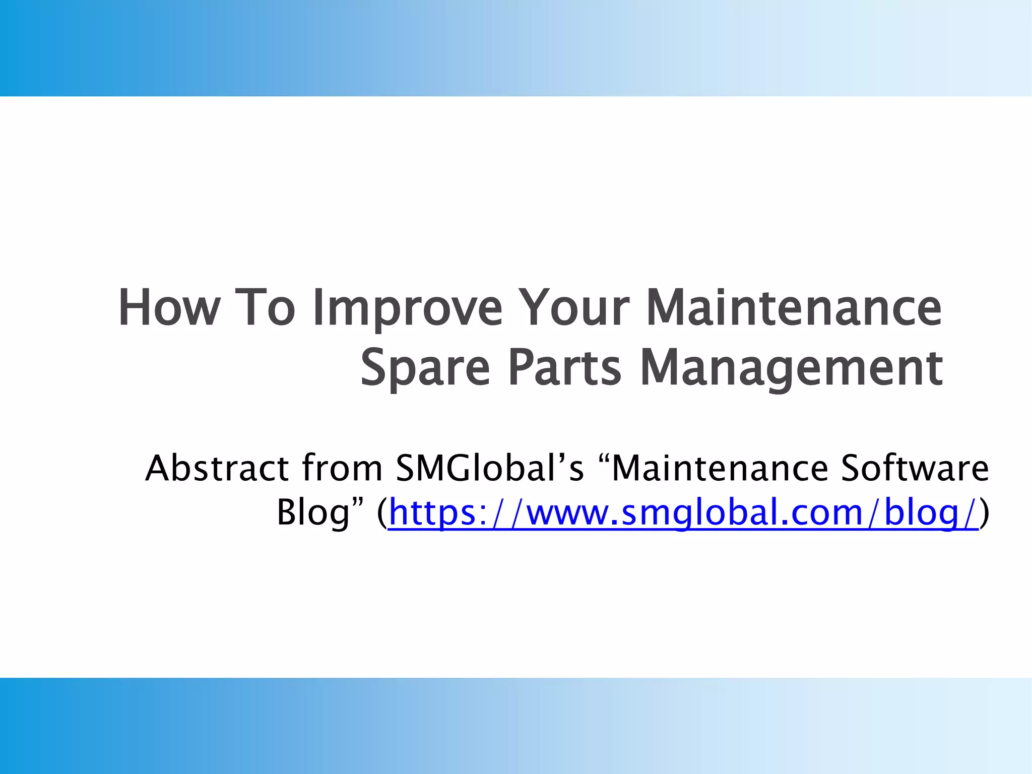 How To Improve Your Maintenance Spare Parts Management | PPTX ...