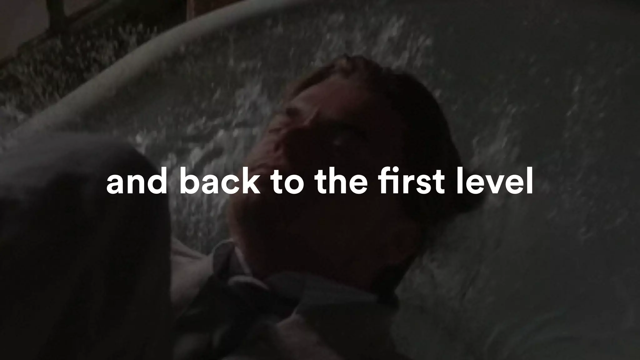 and back to the first level
 