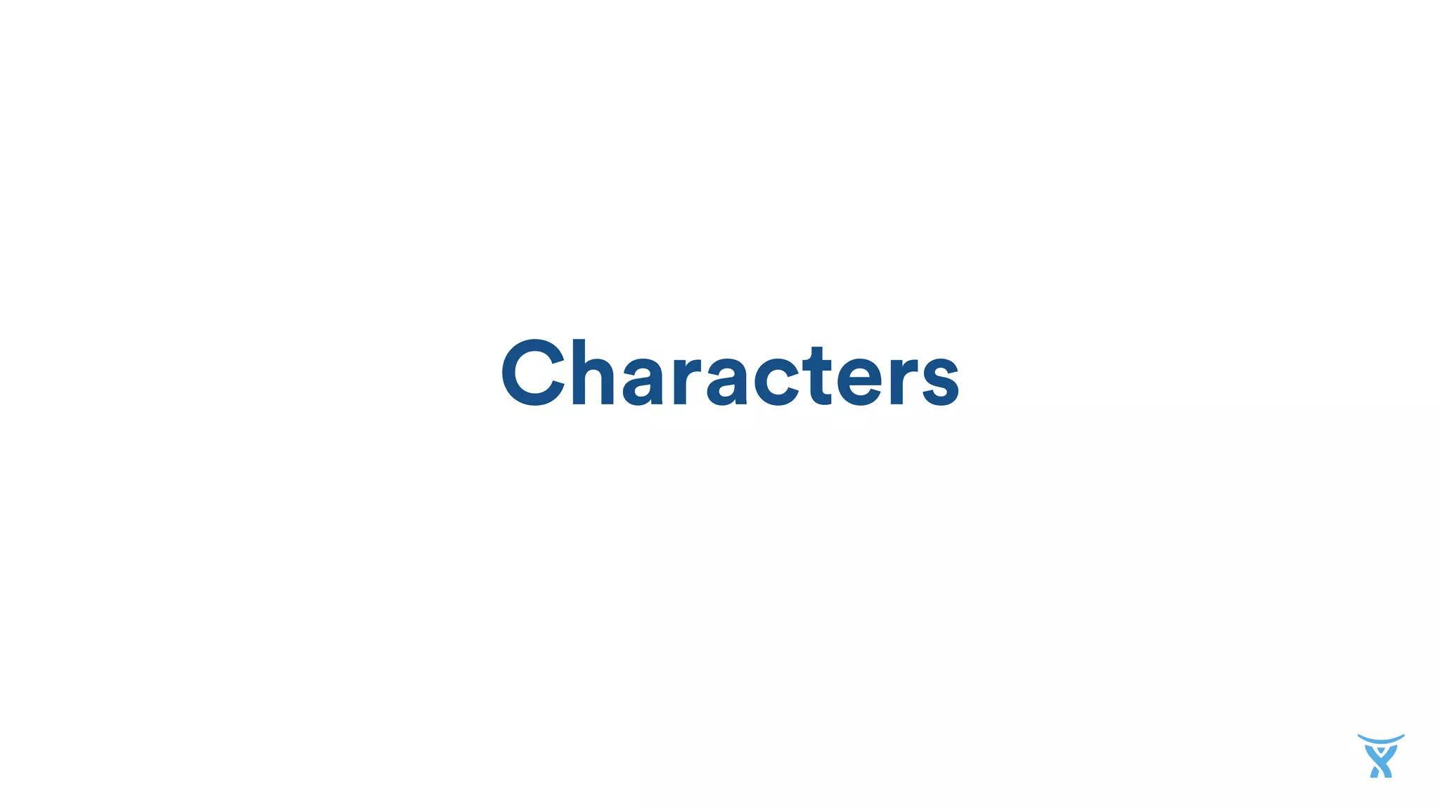 Characters
 