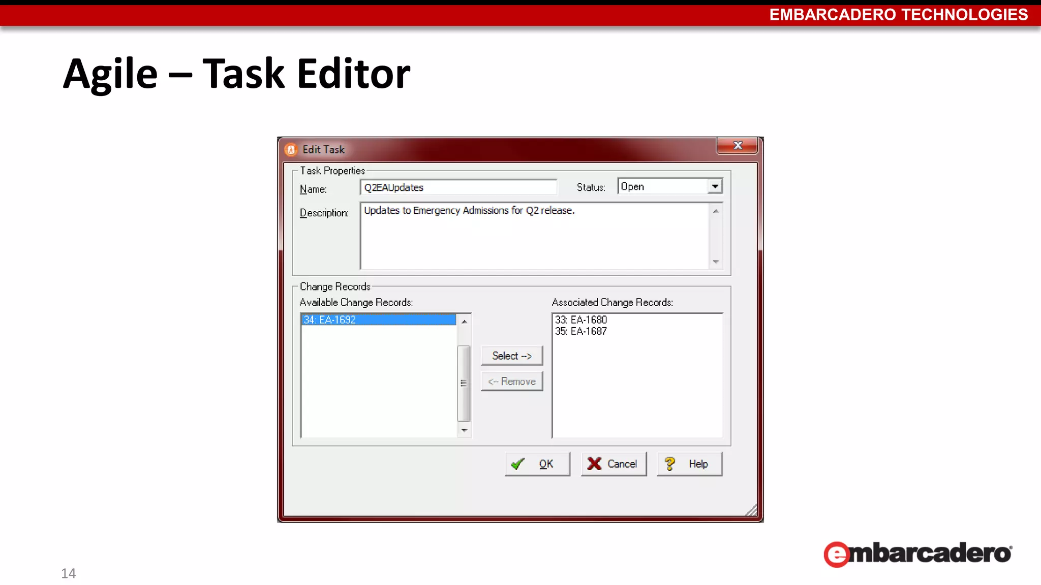 EMBARCADERO TECHNOLOGIES
Agile – Task Editor
14
 