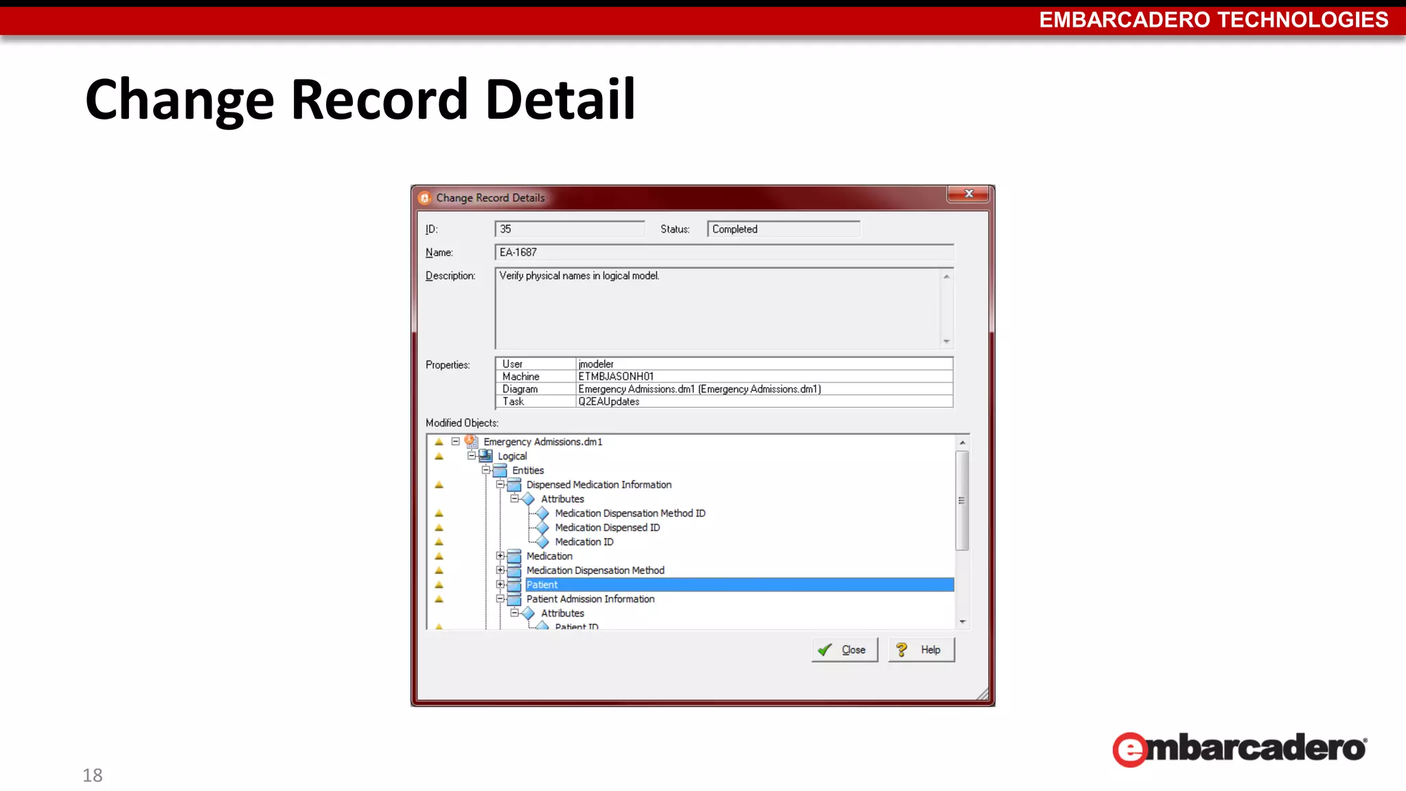 EMBARCADERO TECHNOLOGIES
Change Record Detail
18
 