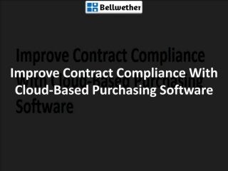 Improve Contract Compliance With Cloud-Based Purchasing Software