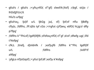 • gful/s / gful/s ;+:yfx¿nfO{ cfˆgf] clwsf/k|ltsf] ;r]tgf, st{Jo /
lhDd]jf/Lk|lt
hfu?s u/fpg'
• gful/sx¿, ljz]if u/L ljkGg ju{, sf] ljsf;sf nflu ljBdfg
cfly{s, ;fdflhs, ;fF:s[lts tyf cGo ;+/rgfut cj/f]wx¿ x6fO{ hLjg:t/ dfly
p7fpg'
• ;fdflhs k""FhLsf] lgdf{0fjf6 ;d'bfox¿nfO{ cfˆgf ;d:of ;dfwfg ug{ ;Ifd
t'Nofpg'
• cfk;L ;befj, d]nldnfk / ;xof]ujf6 ;fdflhs k""FhL lgdf{0f
u/L ;fdflhs ;lxi0f'tf
a9fpg'
• :yfgLo nf]stGqsf] ;+:yfut ljsf;df ;xof]u k'¥ofpg'
 