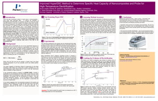 Improved HyperDSC Method to Determine Specific Heat Capacity of Nanocomposites and Probe for
                                                                                    High-Temperature Devitrification
                                                                                    Bruce Cassel, Andrew W. Salamon, PerkinElmer Corp., Shelton, Connecticut;
                                                                                    E. Sahle-Demessie, Amy Zhao, U.S. Environmental Protection Agency Cincinnati, Ohio;
                                                                                    Nicholas Gagliardi, University of Dayton Research Institute, Dayton, Ohio.


1    Introduction                                                                       3    Fast Scanning Hyper DSC                                                     5    Assessing Method Accuracy                                                       7    Conclusions
                                                                                                                                                                                                                                                             Because the chemical bonding – weak or strong – of the RAF to the
There has been tremendous interest in recent years in nanocomposites –                                                                                                  The goal of this project was to show generation of sufficiently accurate specific
                                                                                                                                                                        heat capacity data from HyperDSC – that the more time consuming StepScan             nanomaterial filler may be an indicator of the performance of the
using small scale particulate fillers – to improve the properties of
                                                                                                                                                                        analysis would not be required. To demonstrate accuracy, the same method             nanocomposite, and it may be an indicator of how readily it will decompose
thermoplastics and thermosets. For example, the effect of using such small
                                                                                                                                                                        that produced the above data was also used to analyze the smaller of the two         in the environment, the following conclusions are drawn:
scale filler particles is such as to toughen the plastics, reduce vapor transfer,
and improve transparency. One rapid way to quantify the effect of a particular                                                                                          sizes of sapphire specific heat standard in the PerkinElmer Specific Heat Kit
                                                                                                                                                                        (Part No. 02190136). The Cp results were then compared with those in the             • HyperDSC shows promise for elucidating nanocomposites. The use of a
filler formulation is to measure its effect on the change in specific heat (Cp)
                                                                                                                                                                        table that was provided with the kit. The 400˚C/min data were in agreement           rapid heat-cool method, such as demonstrated here, extends the upper
that occurs at the glass transition (Tg). In this analysis, discussed by
                                                                                                                                                                        with literature values within 1% from -50˚C to 200˚C, and within 1.5% up to          temperature range for which accurate specific heat capacity measurements
Christophe Schick [1] the Cp of an amorphous nanocomposite can be usefully
                                                                                                                                                                        320˚C. While this accuracy may be somewhat less when running plastics                are practical.
partitioned between three entities: (1) unaffected amorphous polymer whose
properties are the same as that in the pure amorphous polymer, called the                                                                                               samples because of extraneous effects (e.g., sample inhomogeneity, moisture
                                                                                                                                                                        loss, sample movement, less than optimal thermal coupling), the sapphire test        • This should help identify devitrification – loss of nanocomposite bonding –
mobile amorphous fraction; (2) the Cp of the filler itself; and (3) the Cp of
                                                                                                                                                                        has proven that the new method can be highly accurate with proper sample             in the amorphous polymer system. This method further extends the utility of
the polymer which is immobilized by its attachment to the nanoparticle, the
                                                                                                                                                                        preparation.                                                                         power-controlled DSC to investigate metastable states of polymer systems.
rigid amorphous fraction (RAF). The properties of the composite can be
related to the extent of these fractions. The chemical bonding – weak or
strong – of the RAF to the nanomaterial filler may be an indicator of the
performance of the nanocomposite, and it may be an indicator of how readily            Figure 1. Raw data for thermoplastic polyurethane nanocomposite
it will decompose in the environment. A second Tg – devitrification of the             using the 400˚C/min heat-cool Cp method – analysis time: 5 minutes.
RAF – would indicate a relatively weak bond of the RAF to the
nanomaterial filler.                                                                   4    Experimental
2      Background                                                                     The instrument employed for this analysis was the PerkinElmer® DSC 8500,
                                                                                      a power-controlled, dual-furnace differential scanning calorimeter (DSC) with
Christophe Schick demonstrated the use of the HyperDSC® technique to                  the ability to scan at rates up to 750˚C/min and achieve rapid equilibration, a
measure RAF and to look for evidence of devitrification of the RAF in the             requirement when using rapid scan rates. The purge gas was helium. The
temperature region between the glass transition temperature (Tg) and the              block heat sink temperature selected was -180˚C, with the cooling provided
                                                                                                                                                                                                                                                                                 Figure 6. DSC 8500 with Autosampler
rate-suppressed onset of decomposition. He demonstrated how this Cp data,             by the CLN2 liquid nitrogen cooling accessory. Calibration used the two
made accurate by corroborative use of StepScan™ methods, could be
                                        .                                             melting standards indium and lead. Encapsulation was with aluminum
compared to the Cp function of neat polymer to further evaluate the degree of         HyperDSC pans, which are low mass and provide optimum thermal coupling
agglomeration of filler in a nanocomposite.[1] The key relationship in his            (Part No. N5203115).
paper for quantifying the RAF in a composite is:                                                                                                                        Figure 4. Specific heat capacity of sapphire using the 400 ˚C/min heat-cool          Additional Reading:
                                                                                      When PerkinElmer Pyris™ software’s AutoSlope function is selected in              method, showing Pyris data, literature data and error.                               PerkinElmer, Nanotechnology and Engineered Nanomaterials – A
                                  ΔCp                                                 Preferences, all runs are automatically shifted and sloped to zero heat flow                                                                                             Primer, www.perkinelmer.com/nano
RAF = 1 – Filler Content –                                                            using the final heat flow points of the highest and lowest temperature             6     Looking for Evidence of Devitrification
                                ΔCp pure                                              isotherms. To convert to Cp units, one subtracts the iso-aligned baseline data                                                                                         PerkinElmer, Nanomaterials Reference Library
                                                                                      and then selects Single Curve Cp from the Calculate/Specific Heat menu.            The Schick et al. (2007) investigation was looking for evidence that, at
                                                                                                                                                                         higher temperatures, kinetic energy might free up the rigidly held polymer          www.perkinelmer.com/nano
Where ΔCp and ΔCp pure are the changes in specific heat at the glass                  The result is a specific heat data curve as a function of temperature tested
transition temperature, Tg, for the composite, and for the unfilled polymer,          that can be plotted, further analyzed, and saved (Figure 2).                       and reveal a second, but higher and weaker, glass transition attributed
respectively.                                                                                                                                                            to devitrification of the RAF phase. This was the reason for using the
                                                                                                                                                                         HyperDSC technique to obtain access to the high-temperature region as
This poster suggests an alternative method for determining Cp that takes                                                                                                 well as specific heat data, while kinetically delaying the onset of
advantage of fast heating and cooling rates to obtain quantitative Cp in the                                                                                             decomposition. He did not report any evidence.
upper temperature region without having to dwell in that high temperature
region to establish an upper isothermal.

In the conventional method to measure Cp (ASTM® E1269), a sample is
equilibrated at a low temperature and then heated at some rate to an upper
temperature where the temperature is again held constant until there is full
equilibration. The problem with the conventional Cp method – and with
modulated temperature methods – is that the sample is likely to degrade
when held at high temperatures, and this degradation compromises the
accuracy of measurement.
                                                                                                                                                                                                                                                              References:
In the method suggested here, the temperature program for the sample (and                                                                                                                                                                                     1. Sargsyan, A. Tonoyan, S. Davtyan, C. Schick, The amount of immobilized
baseline) is that of heating at a very rapid rate (here 400˚C/min) to the upper                                                                                                                                                                               polymer in PMMA SiO2 nanocomposites determined from calorimetric data,
temperature, then immediately cooling at the same rapid rate to a                       Figure 2. Specific heat capacity data for thermoplastic polyurethane                                                                                                  Eur. Polym. J. 43 (2007) 3113-3127.
temperature sufficiently low with little or no sample decomposition. See                composite using the 400˚C/min heat-cool Cp method, with Tg and peak
Figure 1.                                                                               calculations applied.                                                           Figure 5. Specific heat capacity of uncured epoxy nanocomposite using the
                                                                                                                                                                        400˚C/minute heat-cool method, showing possible second Tgs. One
                                                                                                                                                                        interpretation of this data is that the multiple Tgs are due to devitrification of
                                                                                       Important: This method enabled the specific heat to be obtained up to 300 ˚C     RAF. Not all portions of this sample showed this effect. The sample for
                                                                                       without appreciable error from decomposition.                                    analysis was visibly inhomogeneous. Note: at normal DSC scan rates, or
                                                                                                                                                                        when using a modulated technique, decomposition would show additional
                                                                                                                                                                        thermal effects above 200˚C, which would mask evidence of devitrification.


                                                                                                                                                                                                      PerkinElmer, Inc., 940 Winter Street, Waltham, MA USA (800) 762-4000 or (+1) 203 925-4602 www.perkinelmer.com
 