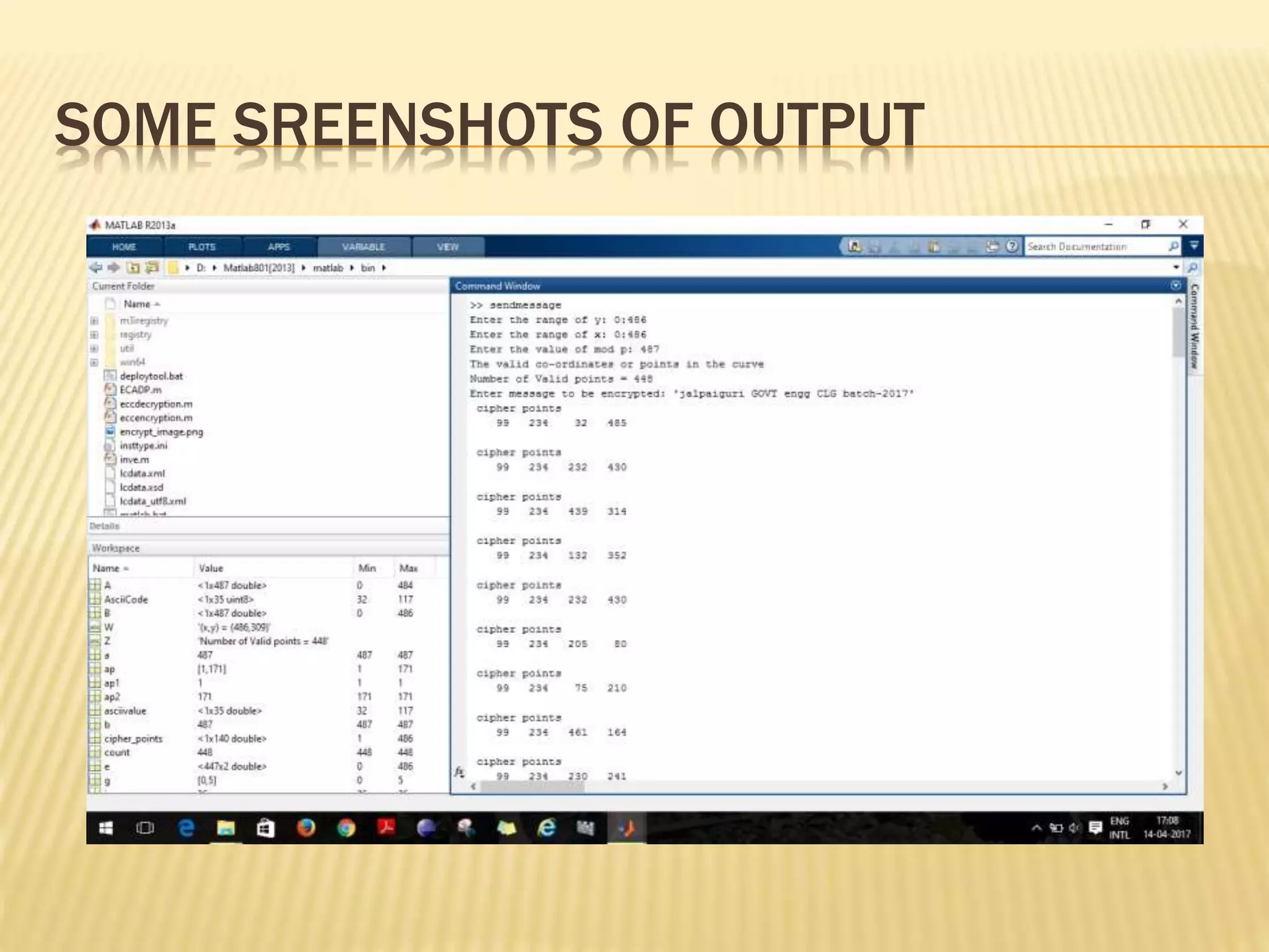 SOME SREENSHOTS OF OUTPUT
 