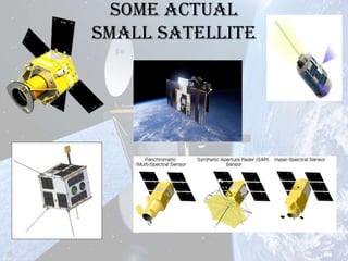 Some actual
Small Satellite

 