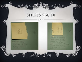SHOTS 9 & 10
 