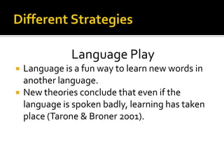 Improved strategies for learning a second language | PPTX