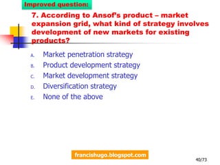 10. Which statement is FALSE about the 4Ps of Marketing?Direct Marketing is a Promotional strategyInventory management is a Product decisionVolume discount is a Pricing decisionLocation is a Place decisionNone of the above10Improved answer:francishugo.blogspot.com