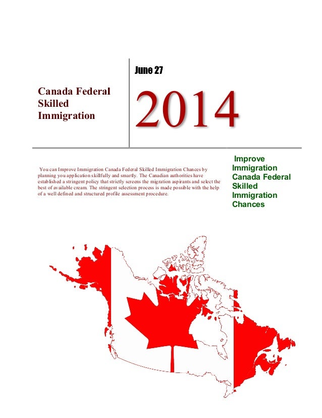 Improve Immigration Canada Federal Skilled Immigration Chances