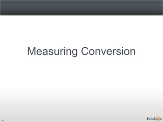 Measuring Conversion




21
 