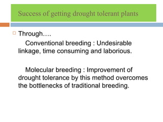 Improvement of drought tolerance through genetic engineering | PPT