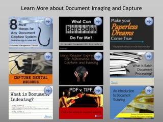 Learn More about Document Imaging and Capture
 