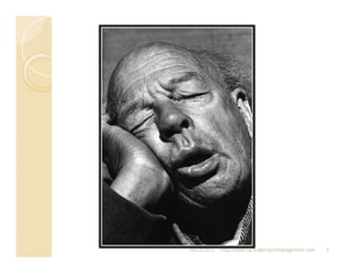 04/24/2012   http://www.tacticalprojectmanagement.com   3
 