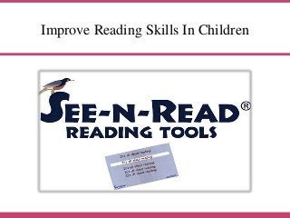 Improve Reading Skills In Children
 