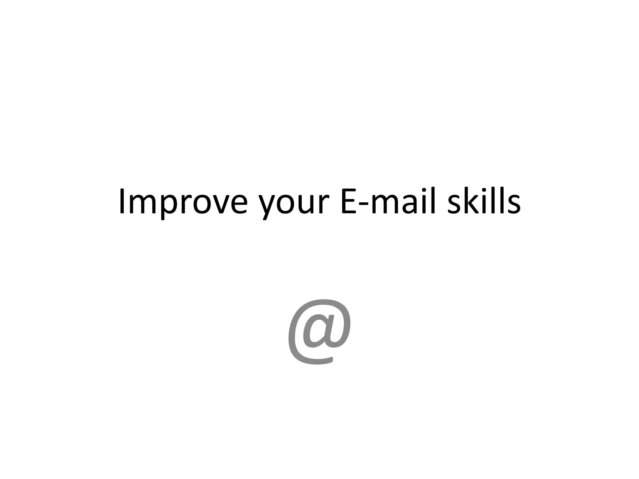 improve-your-email-skills-ppt