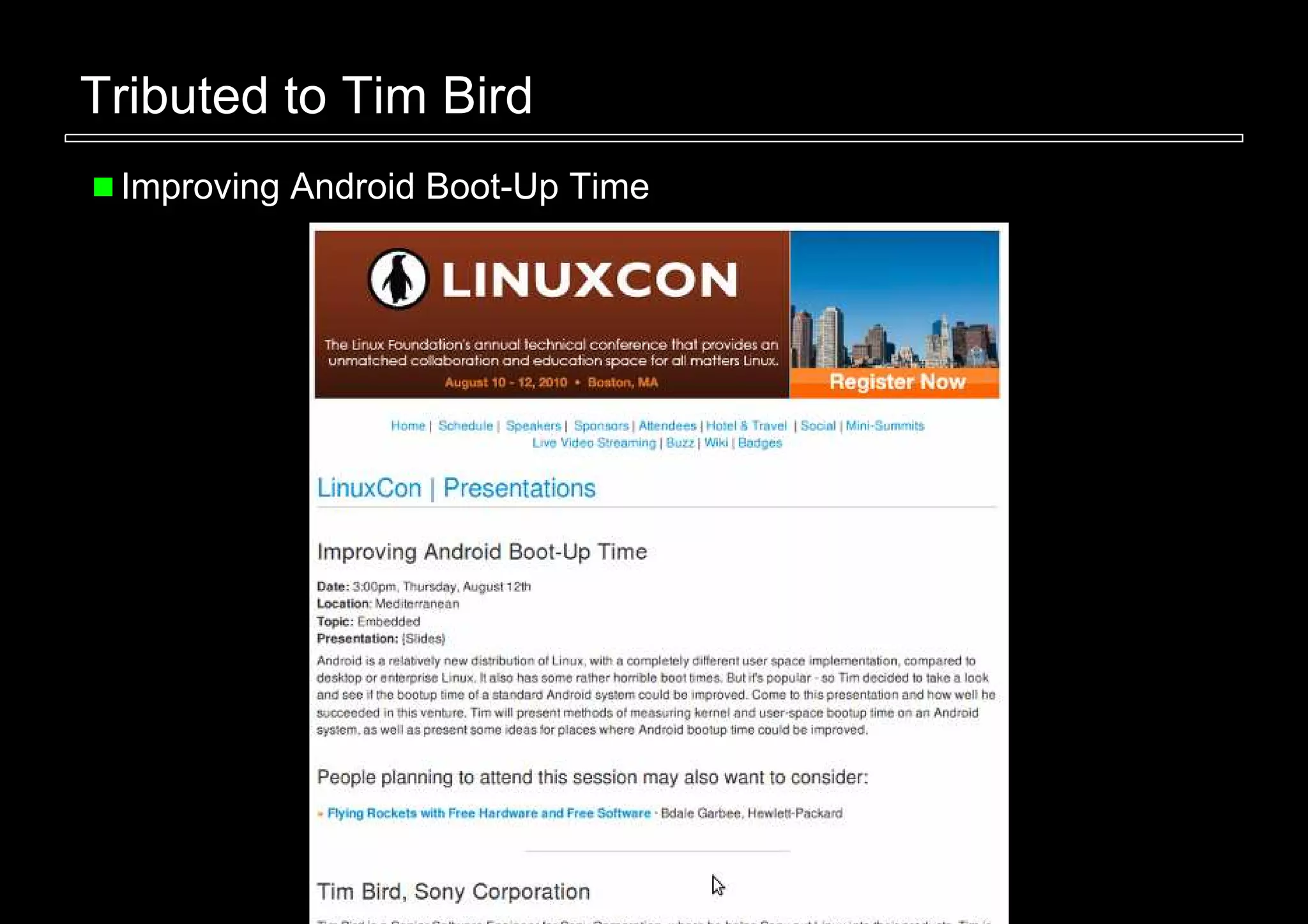 Tributed to Tim Bird
 Improving Android Boot-Up Time
 