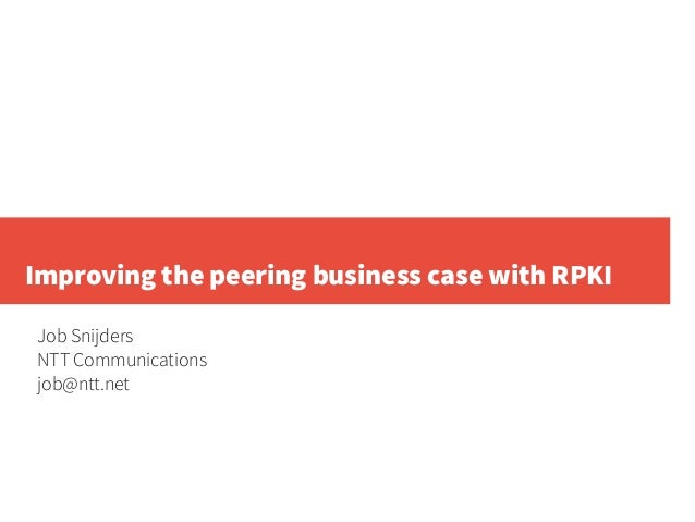 Improving the peering business case with RPKI Slide 1