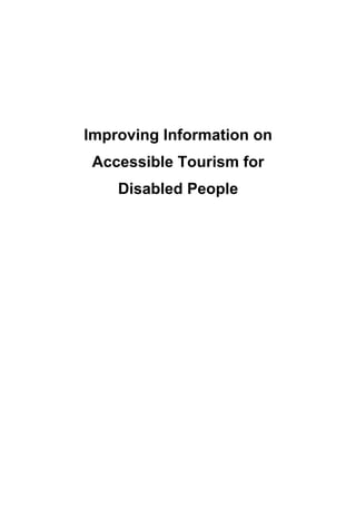 Improving Information on Accessible Tourism for 
Disabled People  