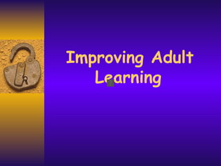 Improving Adult Learning   