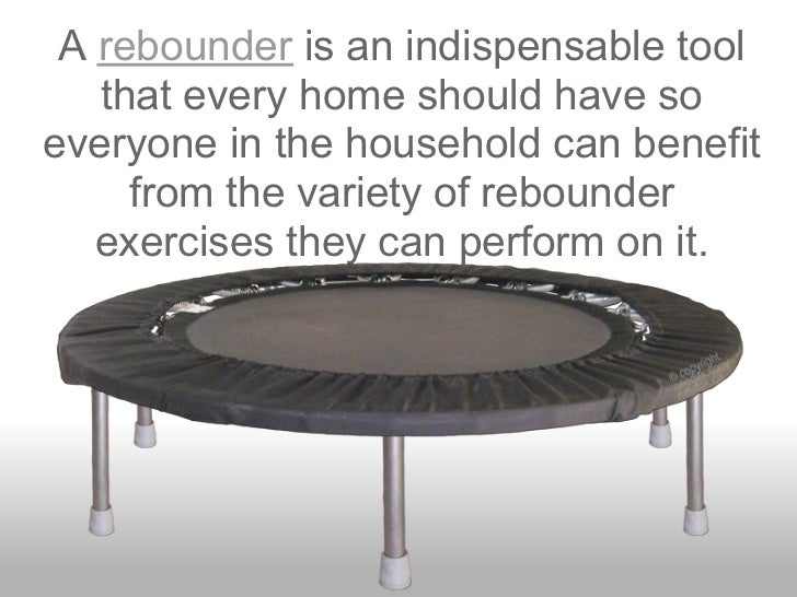 Tips on how to Achieve the most from your Rebounder