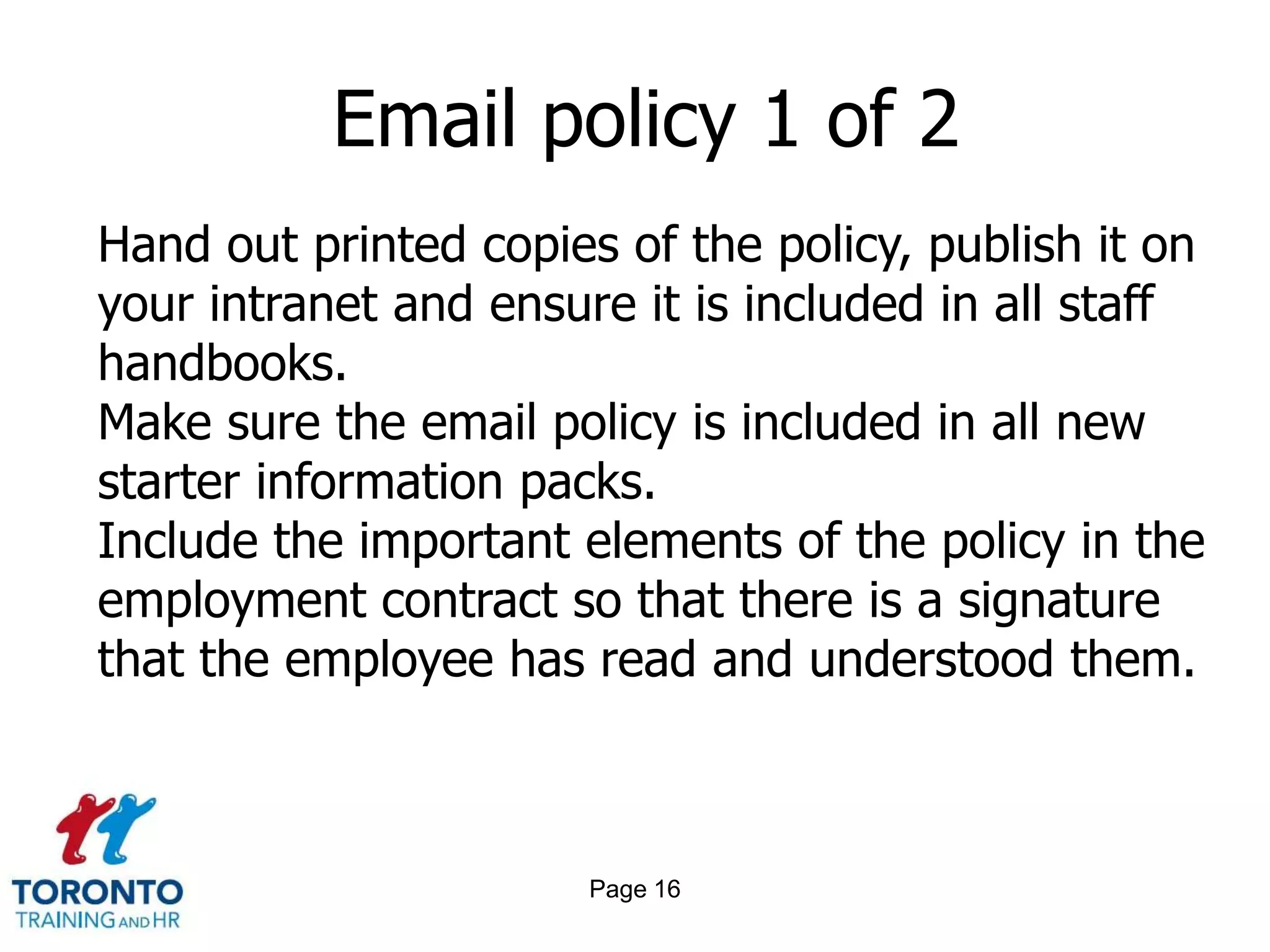Page 14Employee communication 2 of 2Employee communication is essential to create an engaged workforce that’s committed to working towards a shared goalEnsure that leaders realize the importance of communication and take time to share their vision for the organizationCreate communication that is two-way, not only top-downMeasure the success of your actions 