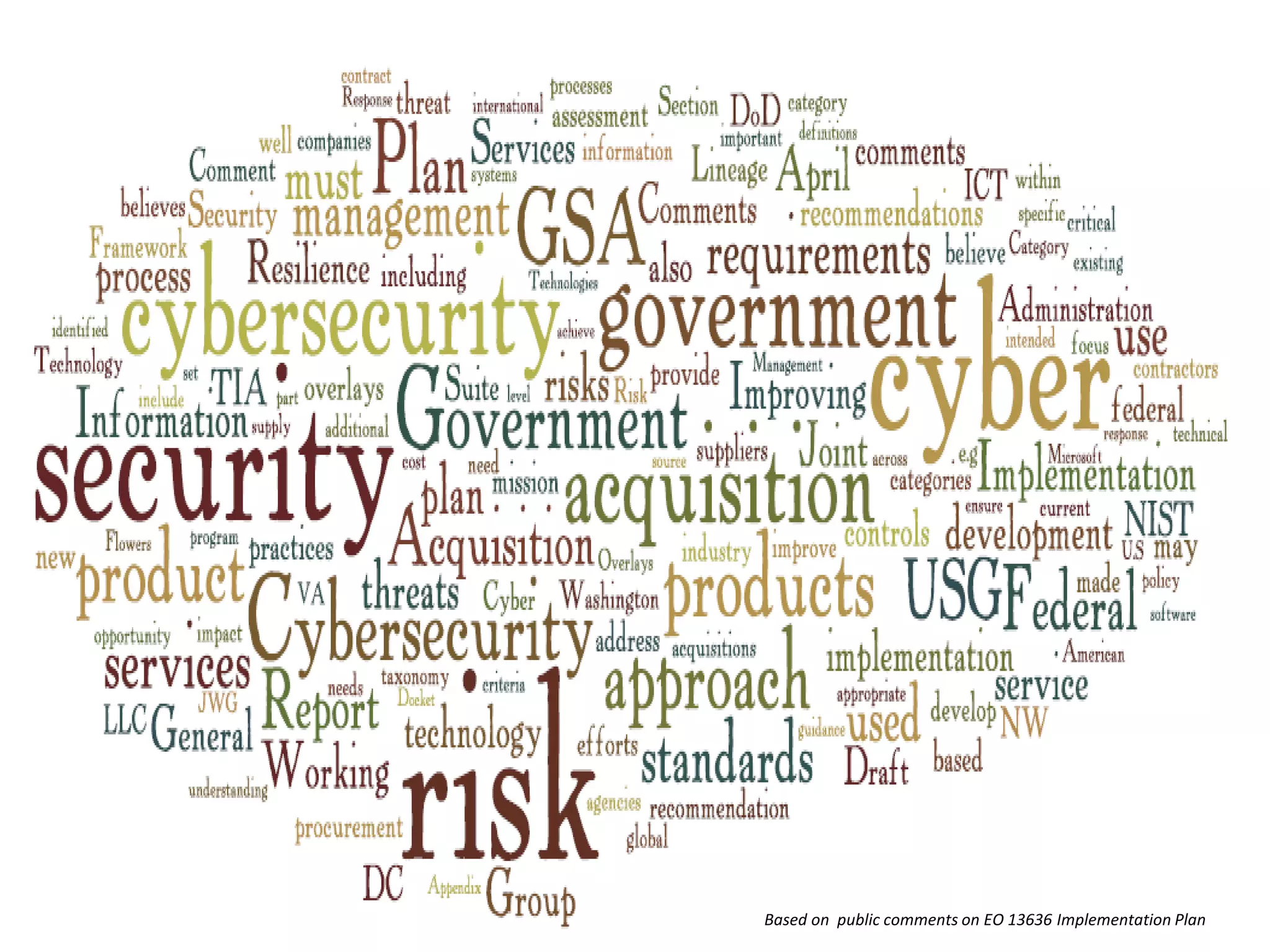 Based on public comments on EO 13636 Implementation Plan
 