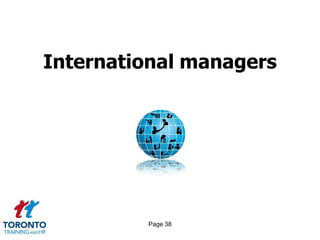 Page 38
International managers
 