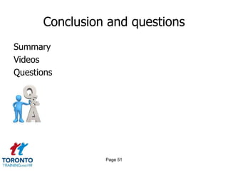 Page 51
Conclusion and questions
Summary
Videos
Questions
 