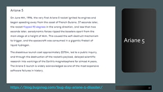 Ariane 5
11https://blog.bugsnag.com/bug-day-ariane-5-disaster/
 