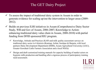 Improving food safety and quality in traditional dairy value chain in Assam: An assessment of economic impact