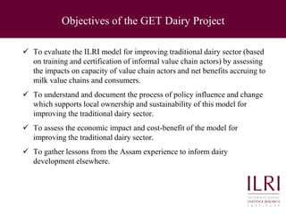 Improving food safety and quality in traditional dairy value chain in Assam: An assessment of economic impact