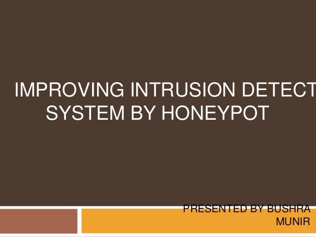 Improving Intrusion Detection System By Honeypot - 