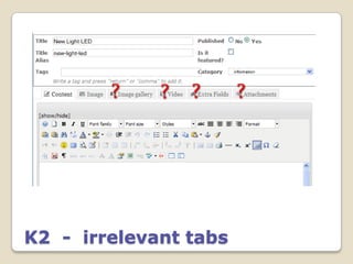 K2 - irrelevant tabs
 