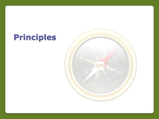 Principles
 
