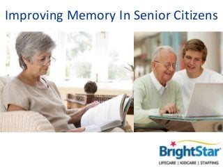 Improving Memory In Senior Citizens
 