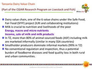 An integrated approach to assessing and improving milk safety and nutrition in the Tanzanian dairy chain Slide 2