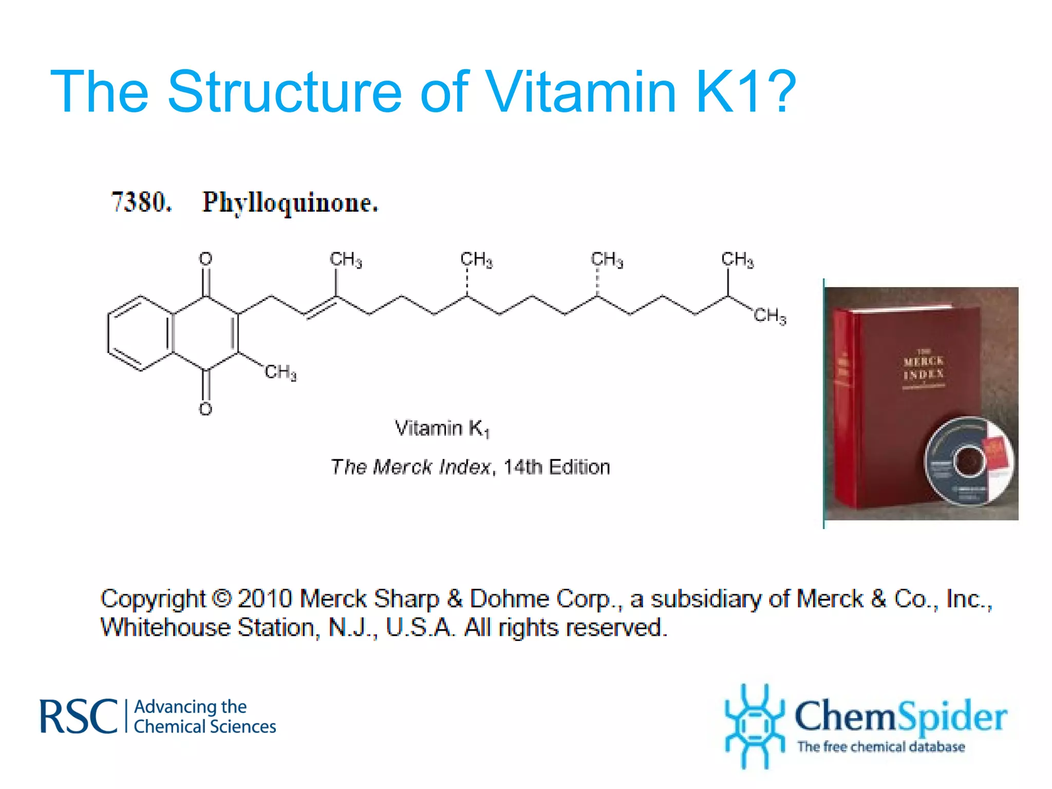 The Structure of Vitamin K1? 